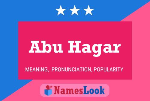 Abu Hagar Name Poster