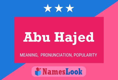 Abu Hajed Name Poster