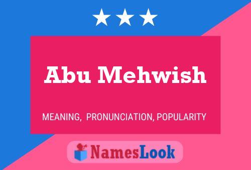 Abu Mehwish Name Poster