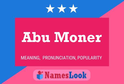 Abu Moner Name Poster