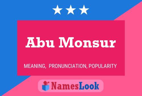 Abu Monsur Name Poster