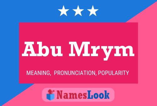 Abu Mrym Name Poster