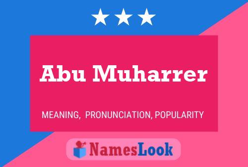 Abu Muharrer Name Poster