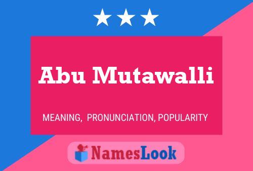 Abu Mutawalli Name Poster