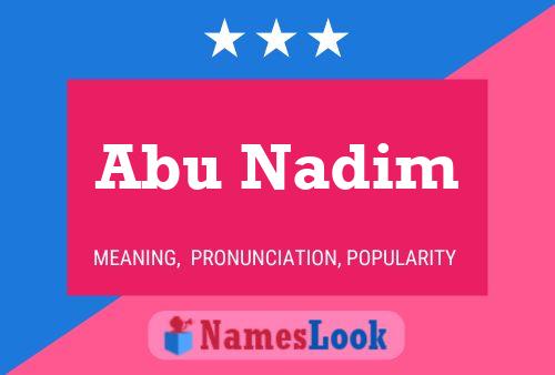 Abu Nadim Name Poster