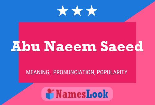 Abu Naeem Saeed Name Poster