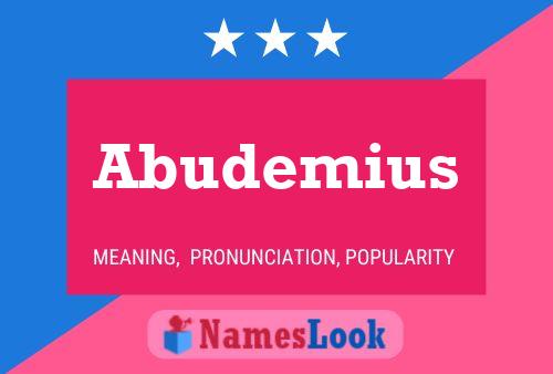 Abudemius Name Poster