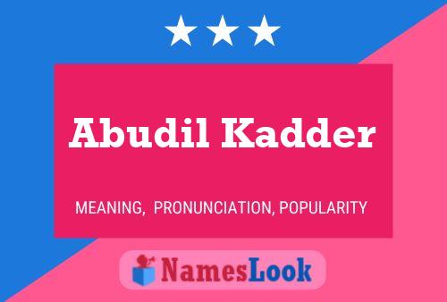 Abudil Kadder Name Poster