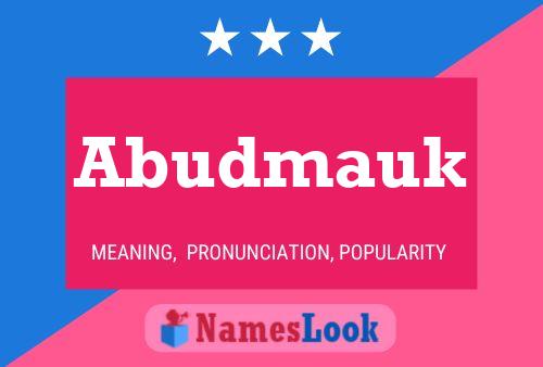 Abudmauk Name Poster