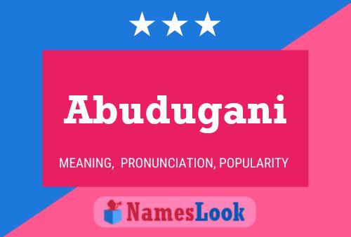 Abudugani Name Poster