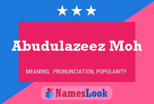 Abudulazeez Moh Name Poster