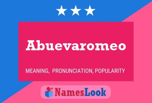 Abuevaromeo Name Poster