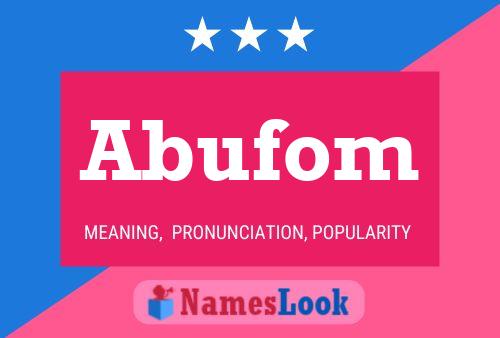 Abufom Name Poster