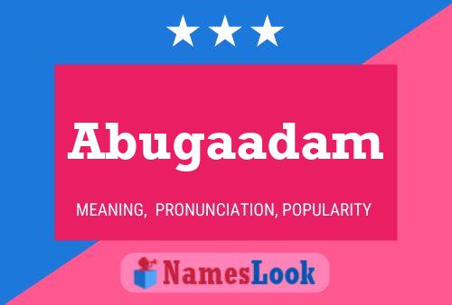 Abugaadam Name Poster