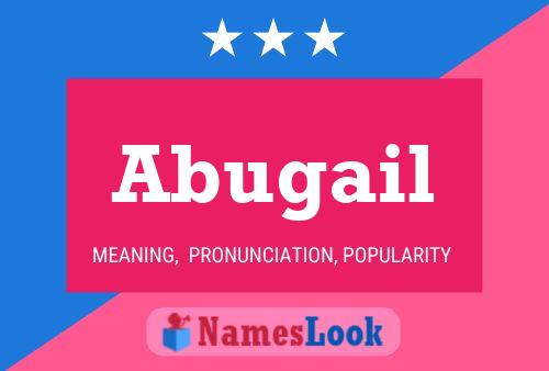 Abugail Name Poster