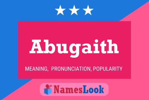 Abugaith Name Poster