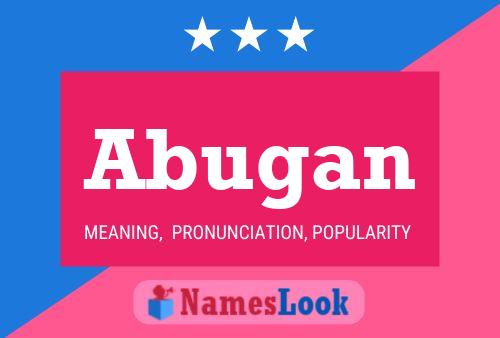 Abugan Name Poster