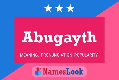 Abugayth Name Poster