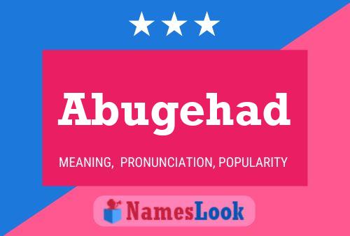 Abugehad Name Poster