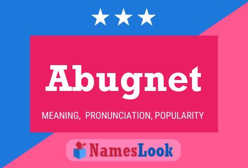 Abugnet Name Poster