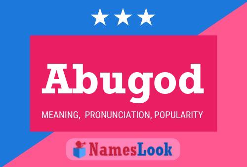 Abugod Name Poster