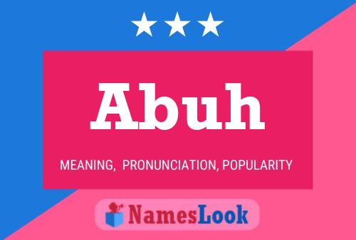 Abuh Name Poster