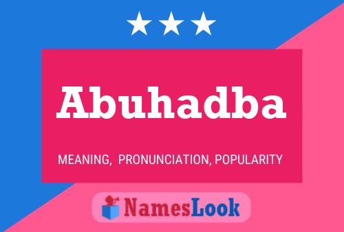 Abuhadba Name Poster