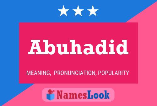 Abuhadid Name Poster