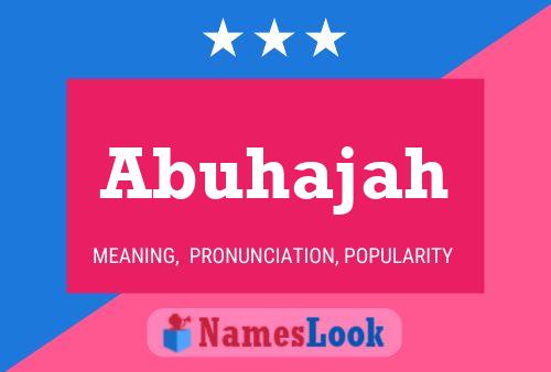 Abuhajah Name Poster