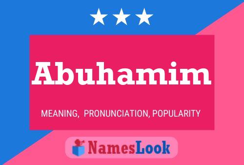 Abuhamim Name Poster