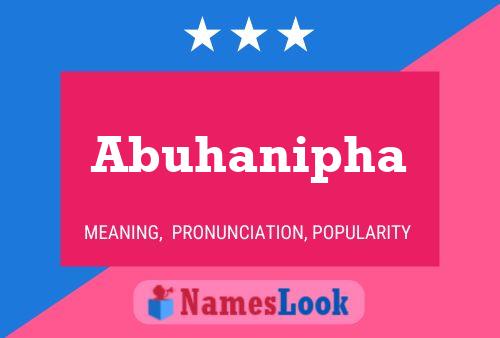 Abuhanipha Name Poster