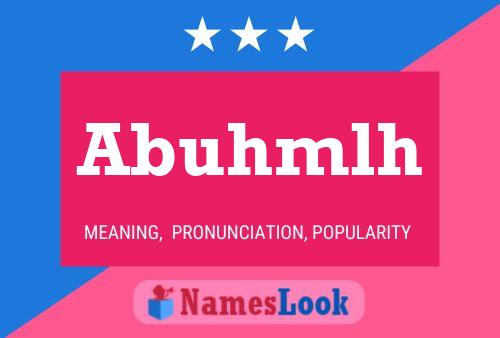 Abuhmlh Name Poster