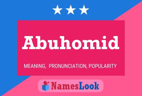 Abuhomid Name Poster