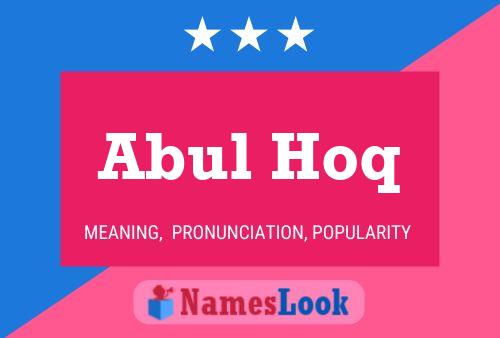 Abul Hoq Name Poster