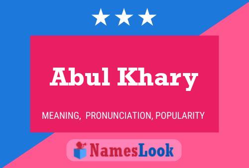 Abul Khary Name Poster