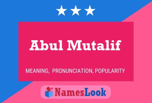 Abul Mutalif Name Poster