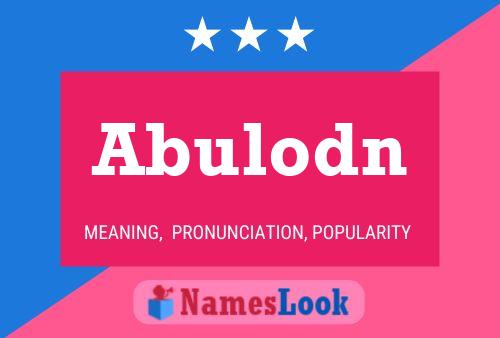 Abulodn Name Poster