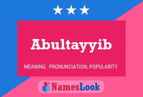 Abultayyib Name Poster