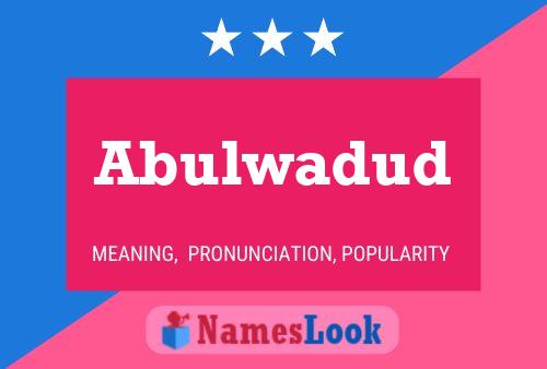 Abulwadud Name Poster