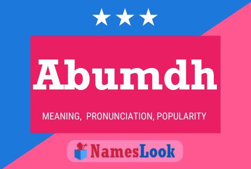 Abumdh Name Poster