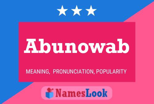 Abunowab Name Poster