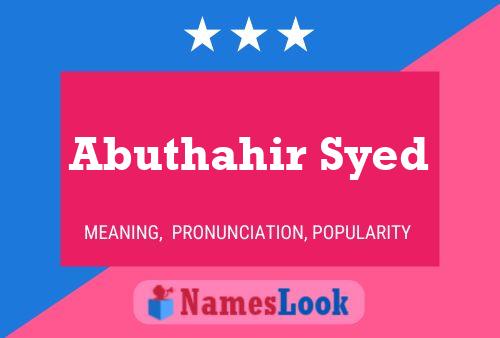 Abuthahir Syed Name Poster