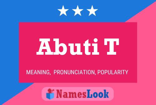 Abuti T Name Poster