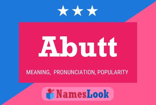 Abutt Name Poster