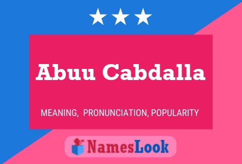 Abuu Cabdalla Name Poster