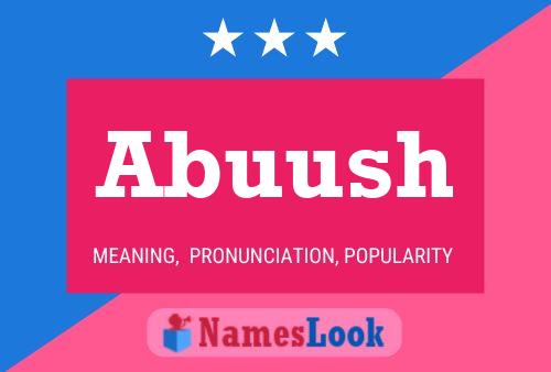 Abuush Name Poster