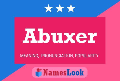 Abuxer Name Poster