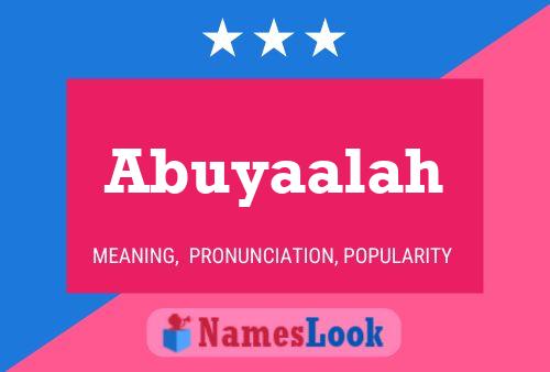 Abuyaalah Name Poster