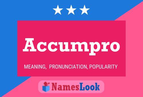 Accumpro Name Poster