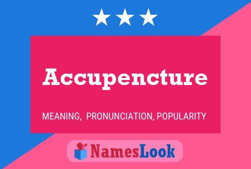 Accupencture Name Poster